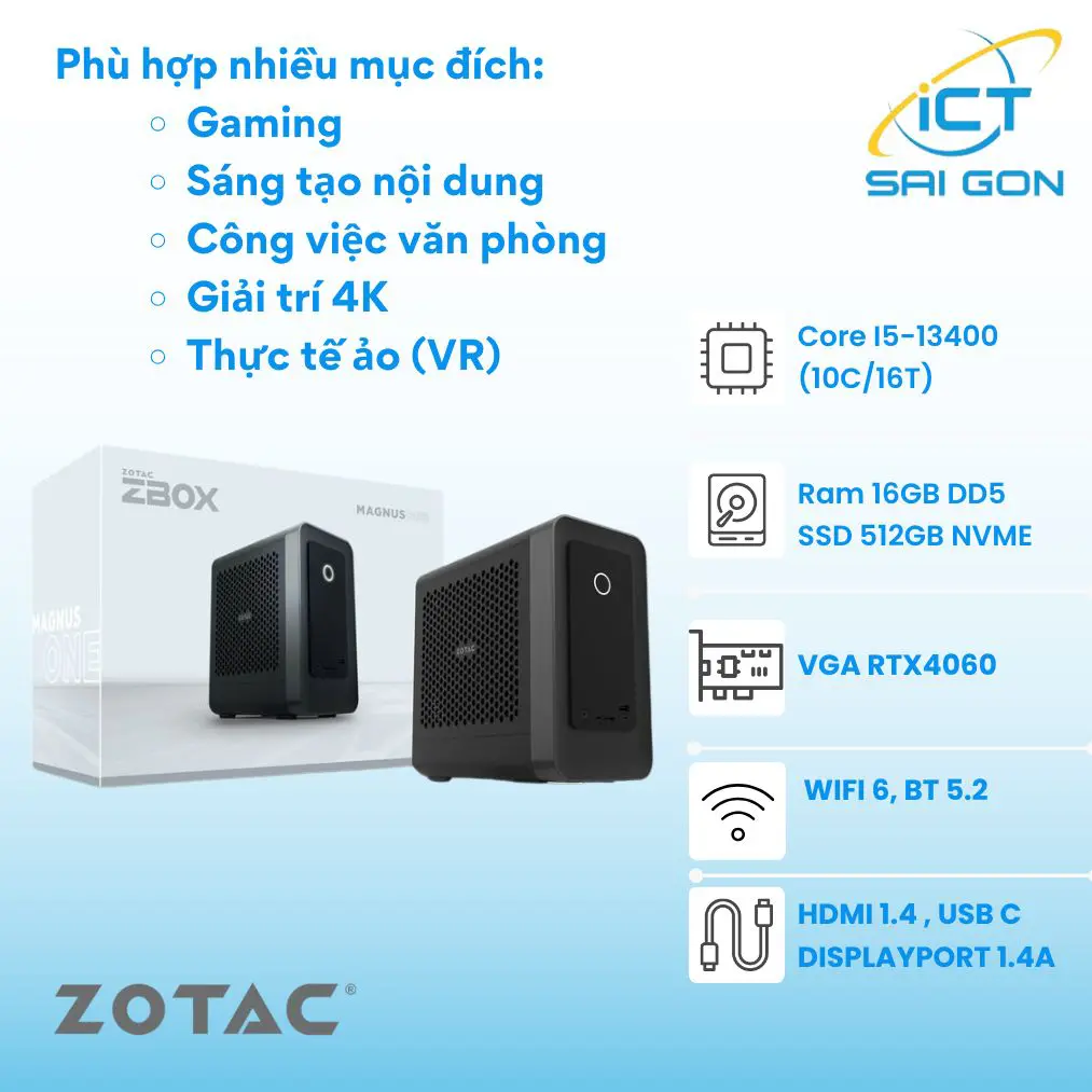 Mini PC Zotac MAGNUS ONE Cpu I5-13400, Ram 16GB DDR5, SSD 512GB, WIFI+BT, HDMI, DisplayPort, USB-C, ZBOX-ERP54060C-BE1